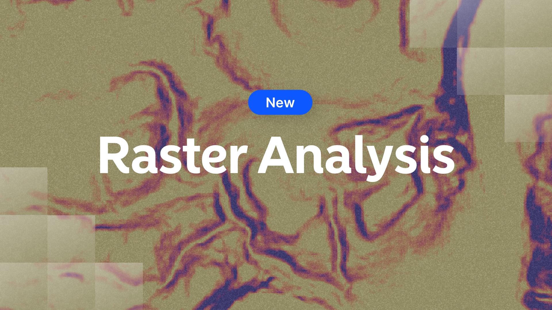 Introducing Raster Analysis